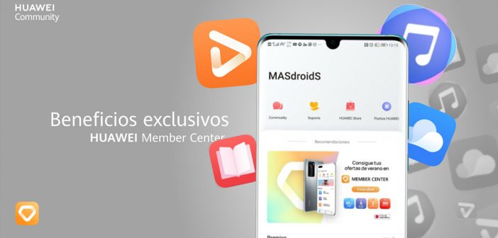 Member Center, la App exclusiva de HUAWEI que te recompensa solo por ser miembro activo
